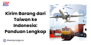 kirim barang dari taiwan ke indonesia